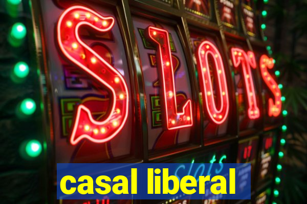casal liberal